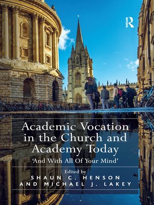 cover image of Academic Vocation in the Church and Academy Today